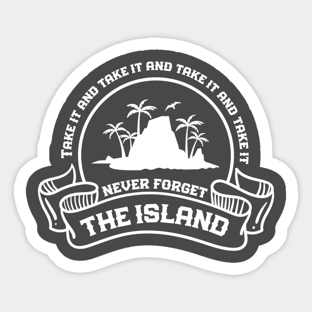 The Challenge: Remember The Island Sticker by datraceman